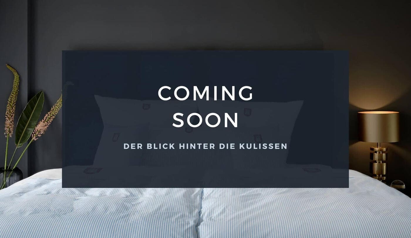 Coming Soon: Blick hinter die Kulissen